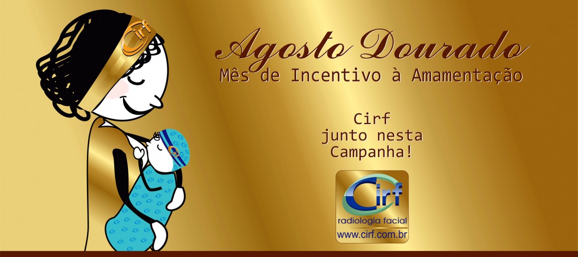 Cirf junto nesta Campanha de Incentivo a Amamentação!