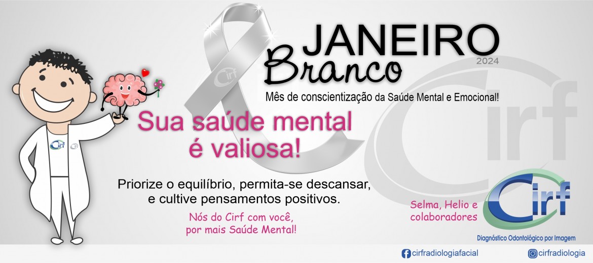 Janeiro Branco-Saúde Mental-Cirf-2024